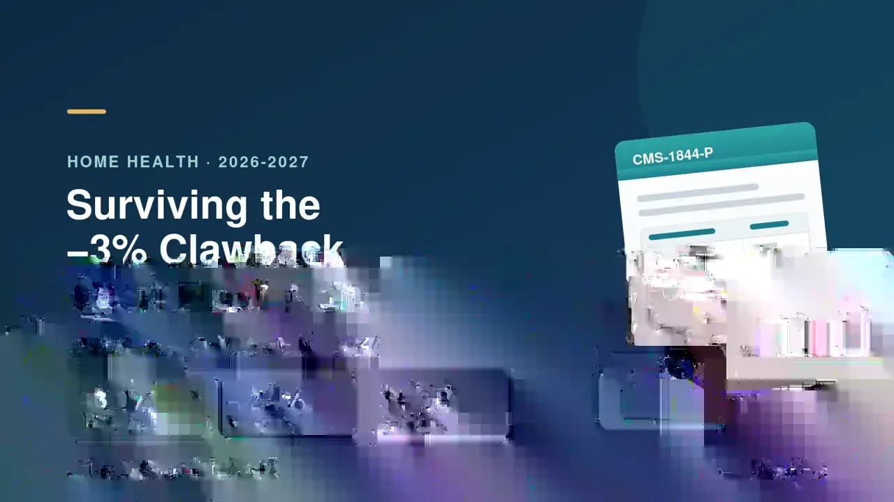 Cover image for Surviving the -3% Clawback: Home Health Cash-Flow Planning for 2026-2027